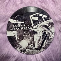 Drella/Crash At Every Speed 7" Lathe Cut