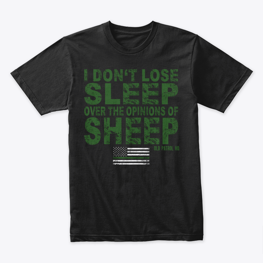 Image of I DON'T LOSE SLEEP OVER THE OPINIONS OF SHEEP 2