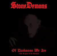 Stone Demons "Of Darkness we are" CD