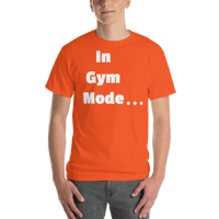 Image 3 of I'm In Gym Mode T-Shirt
