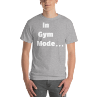 Image 5 of I'm In Gym Mode T-Shirt