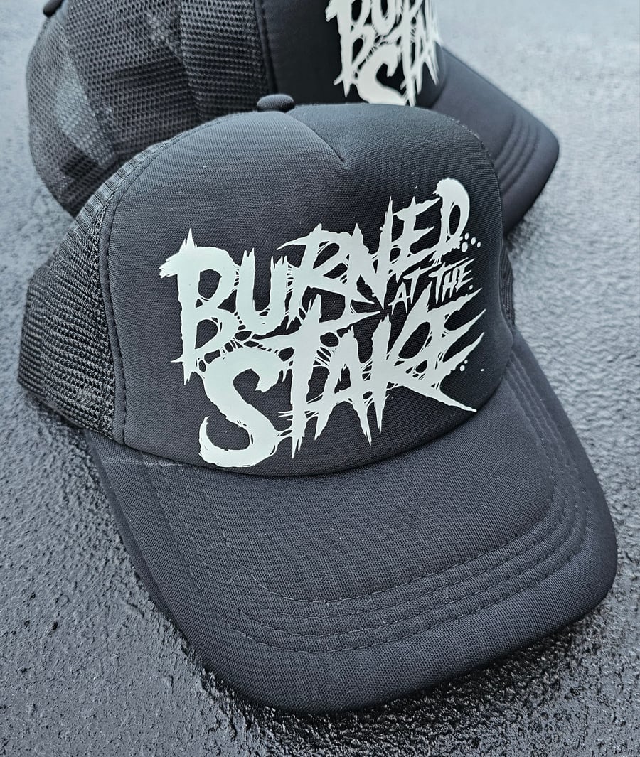 Image of Burned at the Stake - Trucker hat