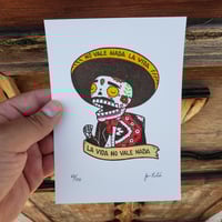 Image 1 of No Vale Nada La Vida Gocco Screenprint 