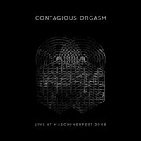 Contagious Orgasm – Live At Maschinenfest 2008 (C50)