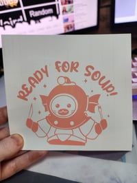 "Ready for Soup" Decal