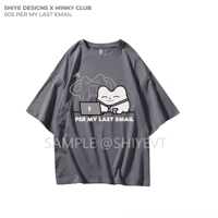 Image 1 of  MINKY CLUB 005 Per My Last Email Tshirt