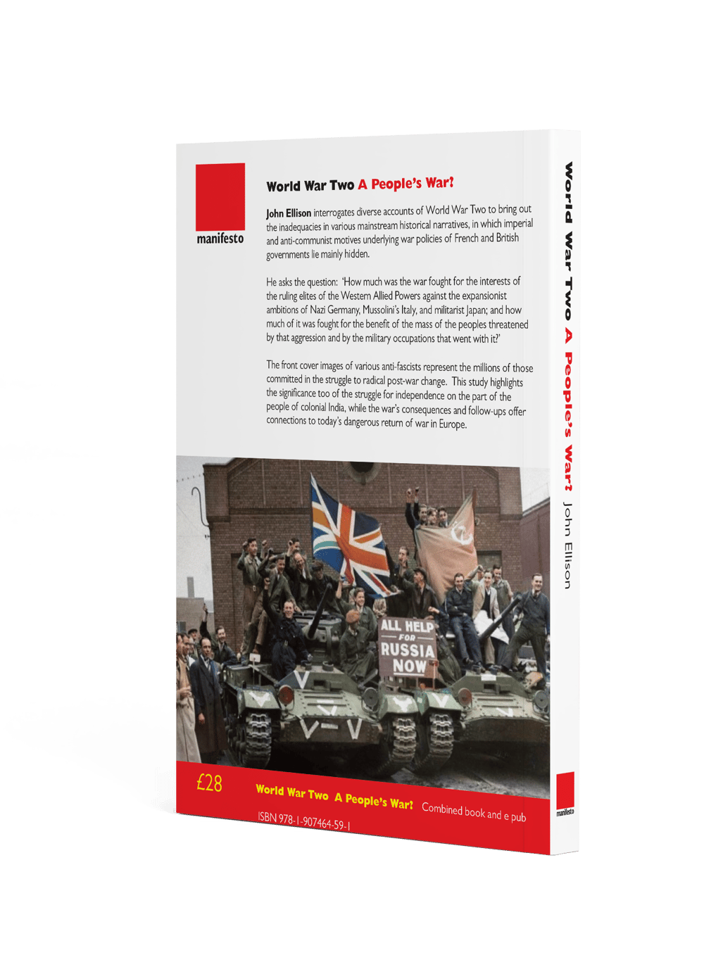 WORLD WAR TWO A PEOPLE'S WAR?/CENSORSHIP OVERRULED: AN ALTERNATIVE HISTORY OF 1918