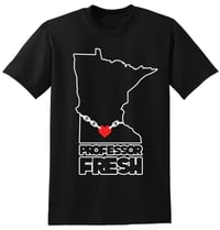 Professor Fresh "From MN, w/ LOVE" T-Shirt