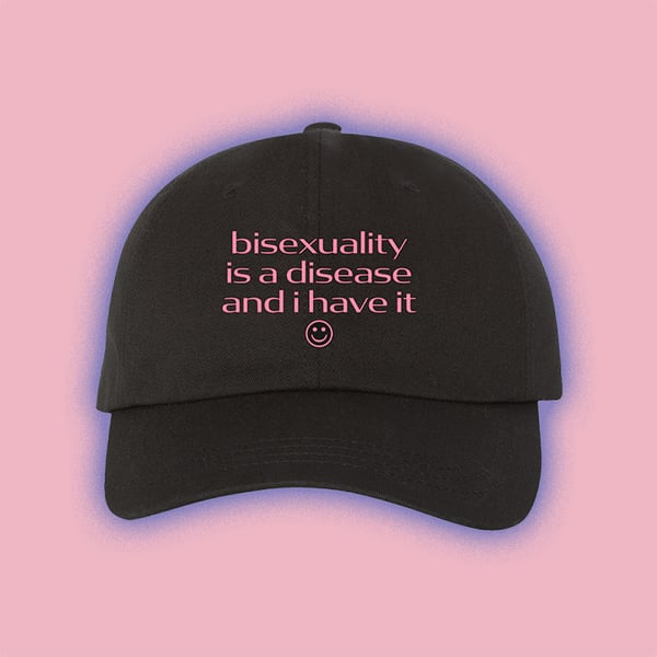 Image of Bisexuality is a Disease Hat
