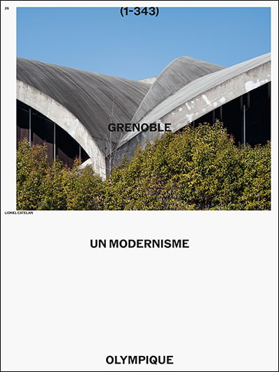 GRENOBLE, UN MODERNISME OLYMPIQUE - Lionel CATELAN