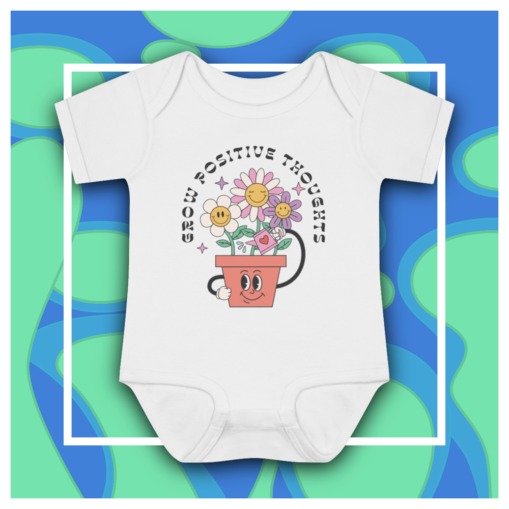 Image of Grow Positive Thoughts baby Bodysuit