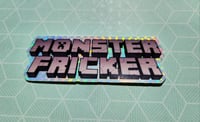 Image 1 of "Monster Fricker" Sticker