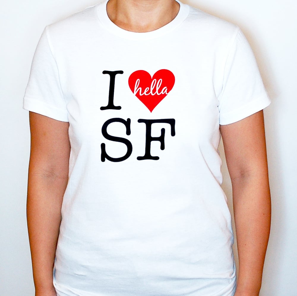 Image of I Hella Heart SF (white)