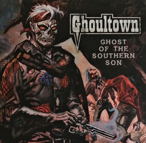 GHOULTOWN - GHOST OF THE SOUTHERN SON (LP)