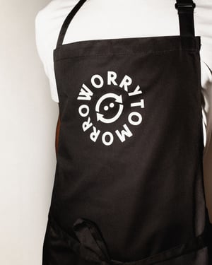 006 Worry Tomorrow apron