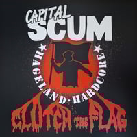 Image 1 of Capital Scum – "Clutch The Flag" 12" (single sided , screened B-side, ltd 100)