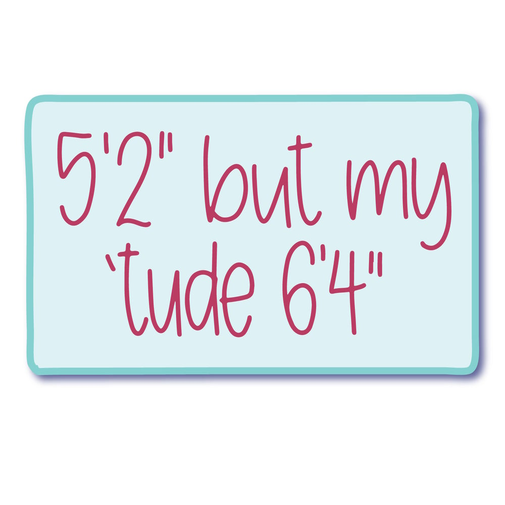 Image of 5'2" Attitude Sticker