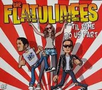 The Flatulinees - Til' Fame Do Us Part CD 