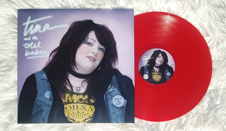 Image of NEW! Tina & the Total Babes "She's So Tuff" 2023 edition on red vinyl!