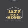 Catalina Jazz Club "BIG JAZZ HOME" T-Shirt (limited edition) *** AVAILABLE NOW ***