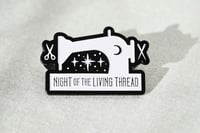 Night Of The Living Thread Sewing Machine Pin 