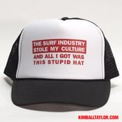 Image of The Surf Industry Stole My Culture And All I Got Was This Stupid Hat