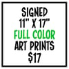 11"x 17" FULL COLOR art prints - hand-signed