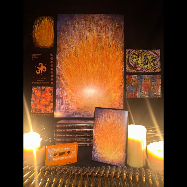 Cave to Hades - Flammable, We are All!  - Artist Edition 