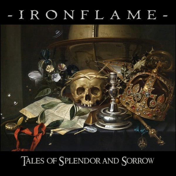 Image of IRONFLAME - Tales Of Splendor And Sorrow