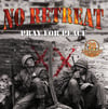 No Retreat "Pray For Peace" 20th Anniversary Edition