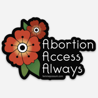 Image 3 of Abortion Access Always Magnet