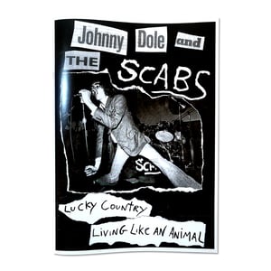 Johnny Dole and the Scabs ‘Living Like an Animal’ 7” Fanzine 