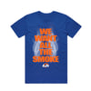 WE WANT ALL THE SMOKE BLUE SS TEE