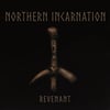 NORTHERN INCARNATION - Revenant [MCD]