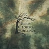 TREES, CLOLUDS & SILENCE - Trees Clouds & Silence [DIGI CD]