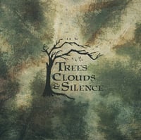 Image 1 of TREES, CLOLUDS & SILENCE - Trees Clouds & Silence [DIGI CD]