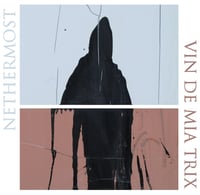 Image 1 of NETHERMOST / VIN DE MIA TRIX [CD | DIGI CD]