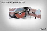 Image 5 of NETHERMOST / VIN DE MIA TRIX [CD | DIGI CD]