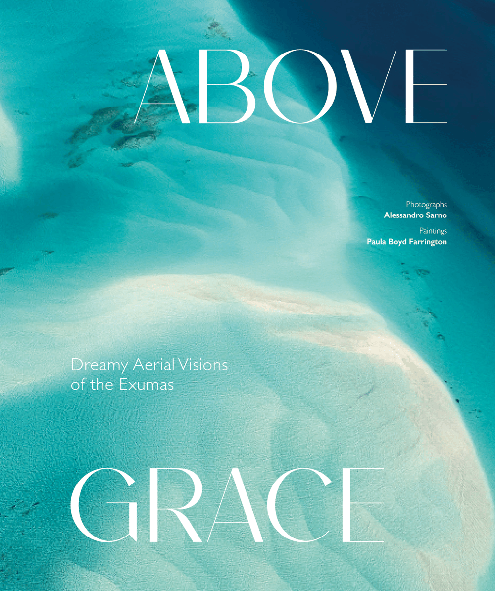 Image of Above Grace - Dreamy Aerial Visions of the Exumas