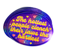 Image 2 of Hottest People Clench Their Jaws Glitter Sticker