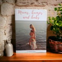 Mums, Bumps and Bubs Book