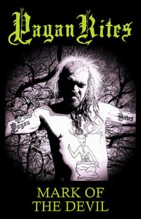 Pagan Rites - Mark Of The Devil Tape 