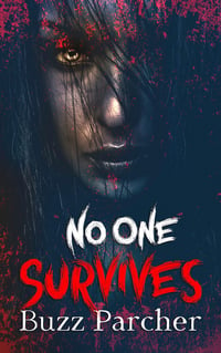 No One Survives: Signed Paperback (Continental US Only)