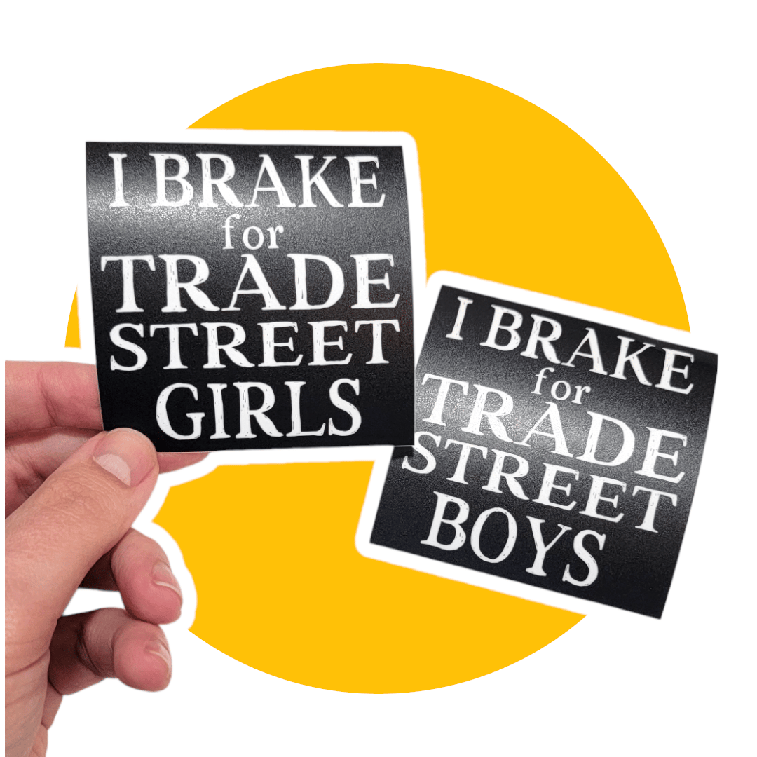Brake for Trade Street