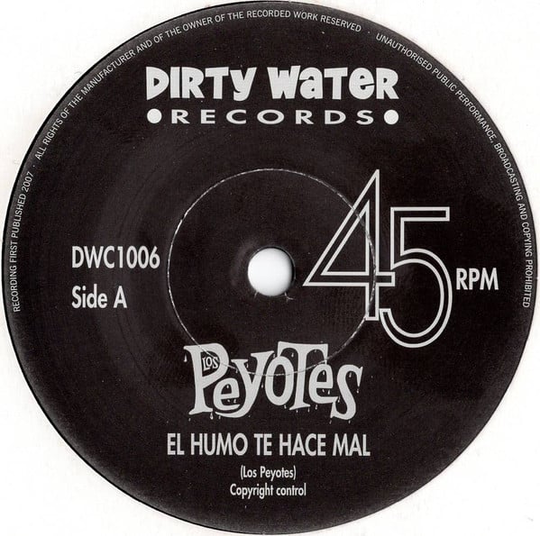 Los Peyotes – El Humo Te Hace Mal / Te Pegaré, 7" VINYL, NEW