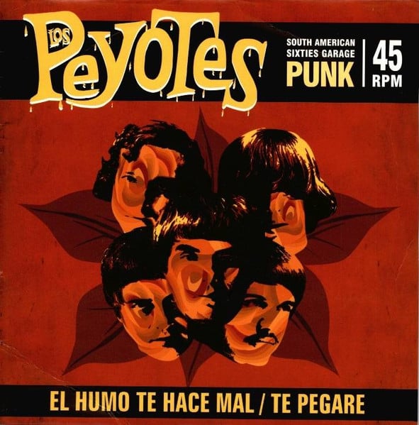 Los Peyotes – El Humo Te Hace Mal / Te Pegaré, 7" VINYL, NEW