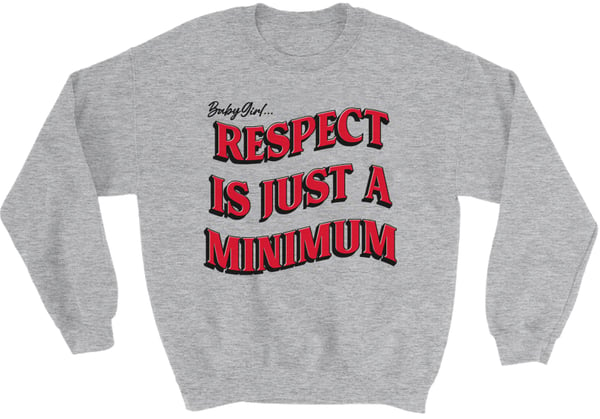 Image of Respect (Heather Grey Sweatshirt)