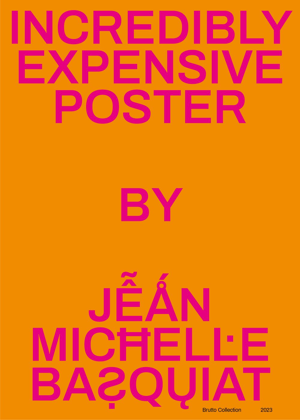 Incredibly Expensive Poster