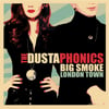 The Dustaphonics – Big Smoke London Town, LP VINYL, NEW