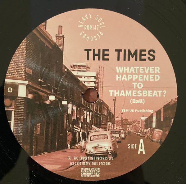 The Times – Whatever Happened To Thamesbeat? 7" VINYL, NEW